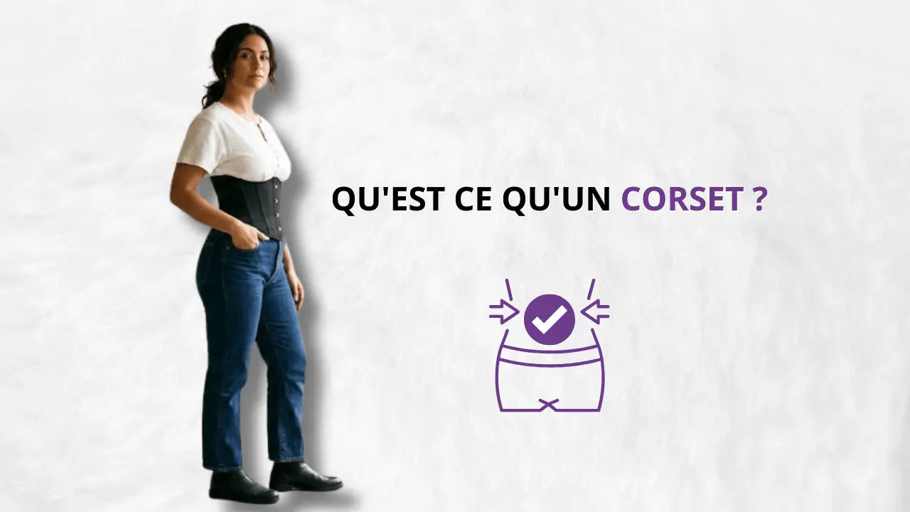 Qu'est ce qu'un corset ?